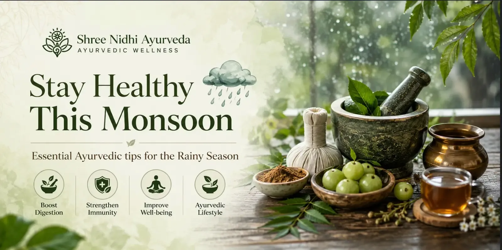 Stay Healthy This Monsoon: Essential Ayurvedic tips for the Rainy Season